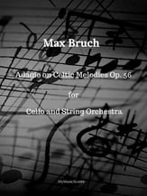 Bruch Adagio on Celtic Melodies Op. 56 for Cello & String Orchestra Orchestra sheet music cover